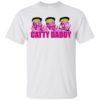 Kyle Dunnigan Catty Daddy Shirt