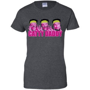 Kyle Dunnigan Catty Daddy Shirt