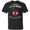 I Teach Little Heroes What’s Your Superpower Shirt
