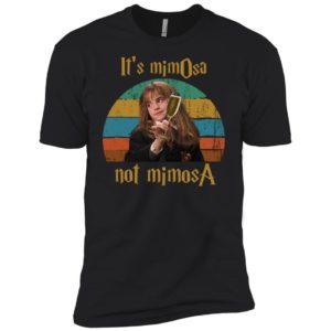 Hermione Granger It’s MimOsa Not MimosA Shirt