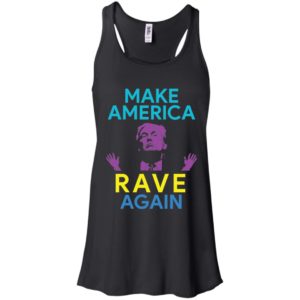 Make America Rave Again Funny Trump EDM Shirt image Make America Rave Again Funny Trump EDM Shirt