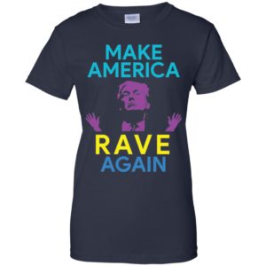 Make America Rave Again Funny Trump EDM Shirt image Make America Rave Again Funny Trump EDM Shirt