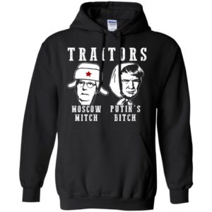 Traitors Moscow Mitch Putin's Bitch Ditch Russia Trump Shirt