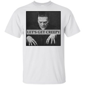 Let's Get Creepy Frankenstein Shirt