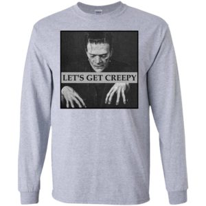 Let's Get Creepy Frankenstein Shirt