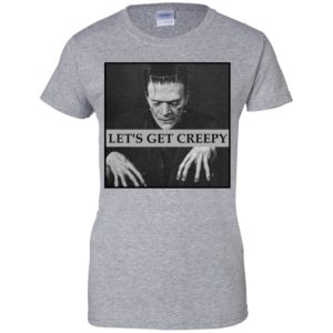 Let's Get Creepy Frankenstein Shirt