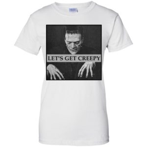 Let's Get Creepy Frankenstein Shirt