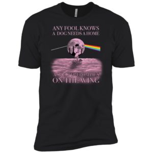 Pink Floyd Any Fool Know A Dog Needs A Home A Shelter From Pigs On The Wing Shirt