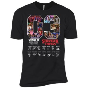 03 Years of Stranger Things 2016 2019 3 Seasons Signature Shirt