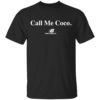 Call Me Coco Shirt