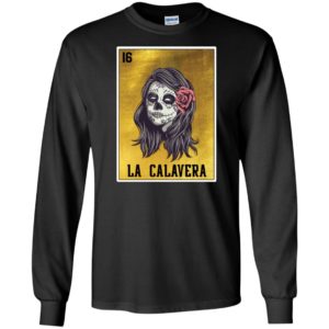 La Calavera Loteria Mexico Sugar Skull Loteria Shirt image La Calavera Loteria Mexico Sugar Skull Loteria Shirt