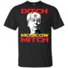 Ditch Moscow Mitch Shirt