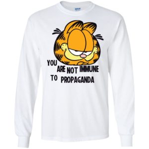You Are Not Immune to Propaganda Shirt image You Are Not Immune to Propaganda Shirt