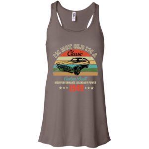 I'm Not Old Im A Classic 1949