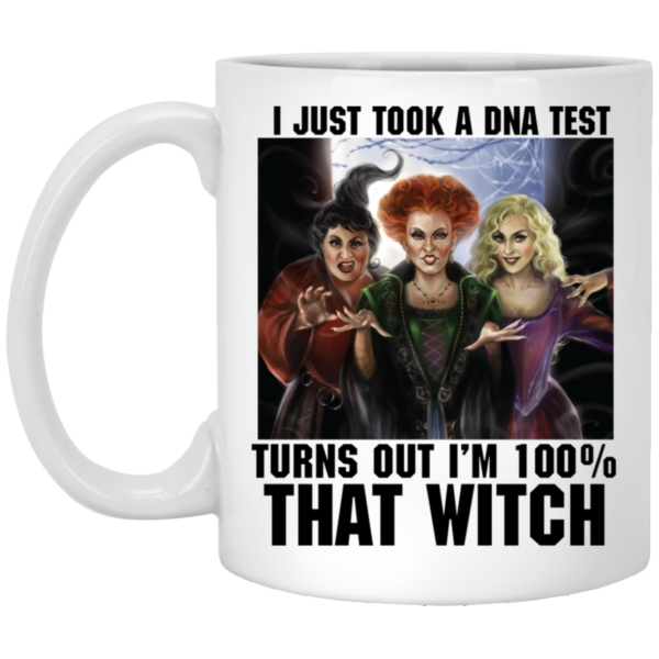 Hocus Pocus I Just Took A DNA Test Turns Out I’m 100% That Witch Halloween Mug