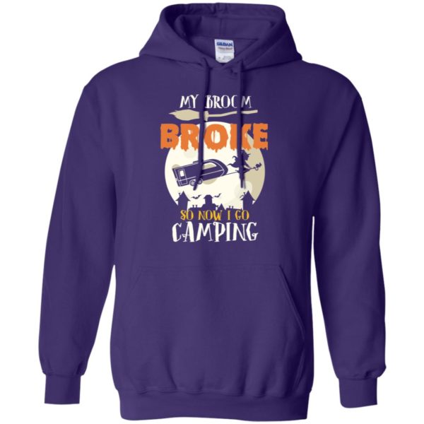 My Broom Broke So Now I Go Camping Camping Lover Shirt