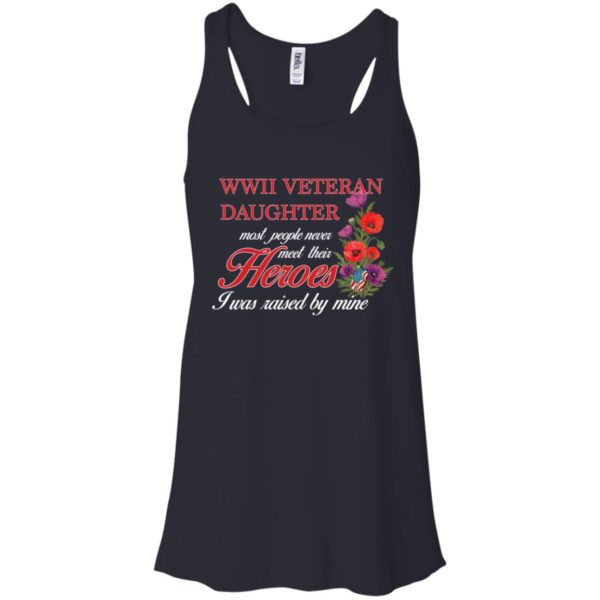 Wwii Veteran's Daughter Most People Never Meet Their Herose Shirt