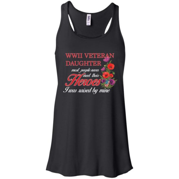 Wwii Veteran's Daughter Most People Never Meet Their Herose Shirt