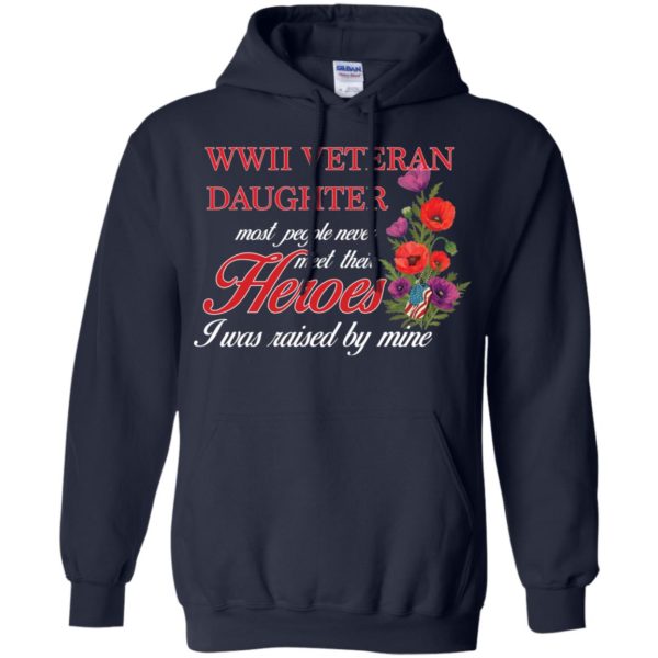 Wwii Veteran's Daughter Most People Never Meet Their Herose Shirt