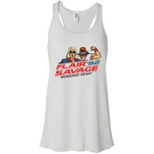 Flair 92 Savage Woo Yeah Shirt