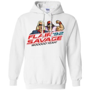 Flair 92 Savage Woo Yeah Shirt