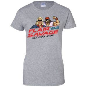 Flair 92 Savage Woo Yeah Shirt