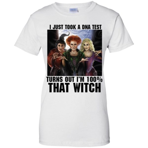 Hocus Pocus I Just Took A DNA Test Turns Out I’m 100% That Witch Halloween Shirt