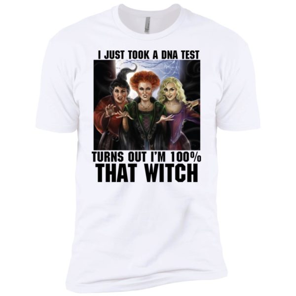 Hocus Pocus I Just Took A DNA Test Turns Out I’m 100% That Witch Halloween Shirt