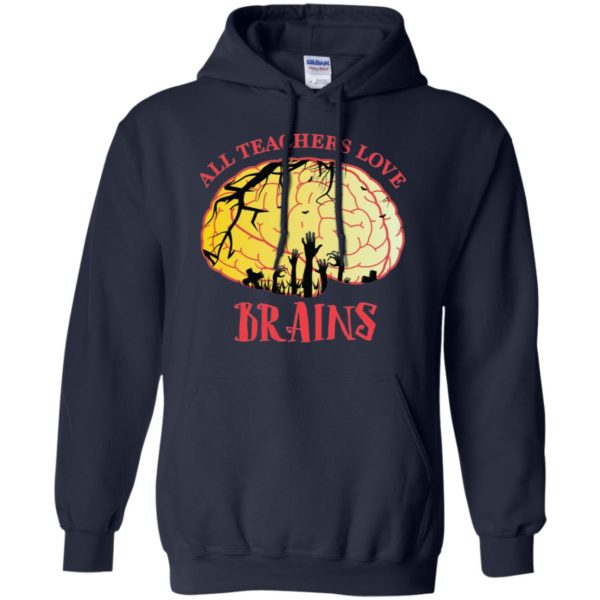 All Teachers Love Brains Halloween Teacher Shirt