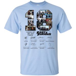 18 Years Of Fast And Furious 2001 2019 Shirt