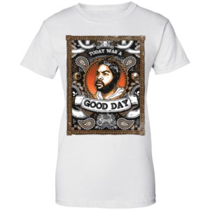 Ice Cube Today was A Good Day Shirt