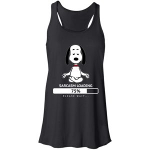 Snoopy Sarcasm Loading 75% Please Wait Shirt