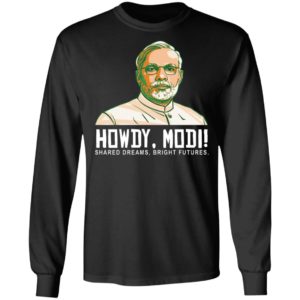 Howdy, Modi Shared Dreams, Bright Futures Shirt