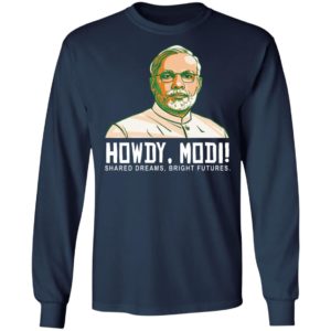 Howdy, Modi Shared Dreams, Bright Futures Shirt
