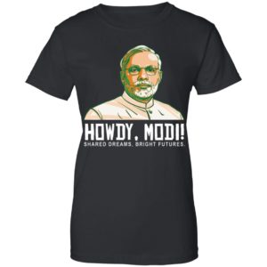 Howdy, Modi Shared Dreams, Bright Futures Shirt