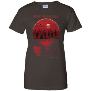 IT Chapter Two Derry Is Calling Halloween Shirt