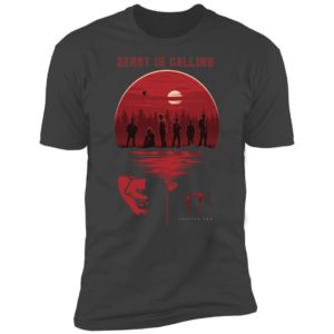 IT Chapter Two Derry Is Calling Halloween Shirt