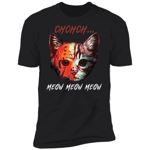 Ch Ch Ch Moew Moew Moew Jason Halloween Friday Cat Shirt