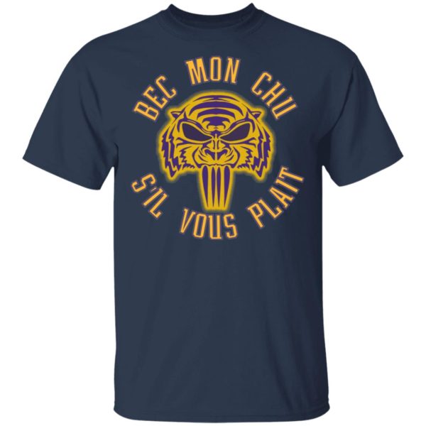 Cajun French Saying Bec Mon Chu S’il Vous Plait Shirt