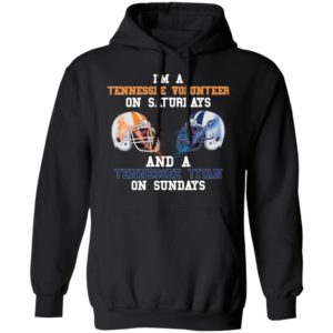 I'm A Tennessee Volunteerr on Saturdays and A Tennessee Titan On Sundays Shirt