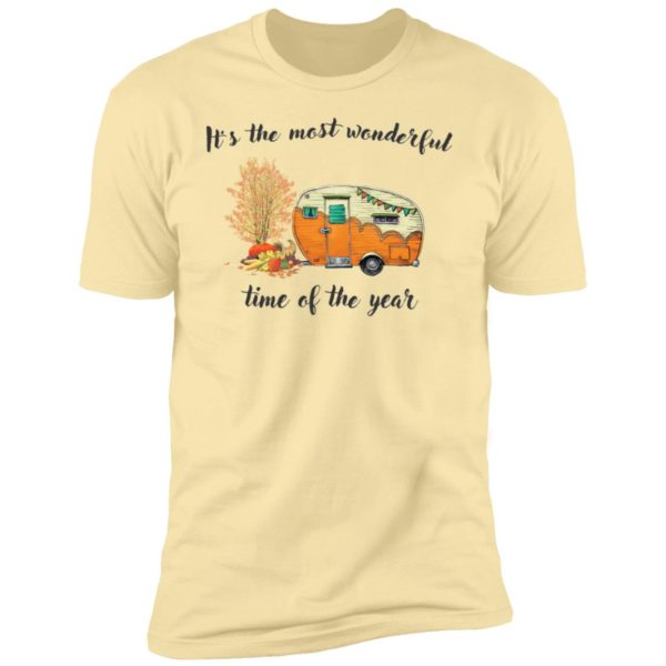 It’s The Most Wonderful Time Of The Year Fall Camping Shirt