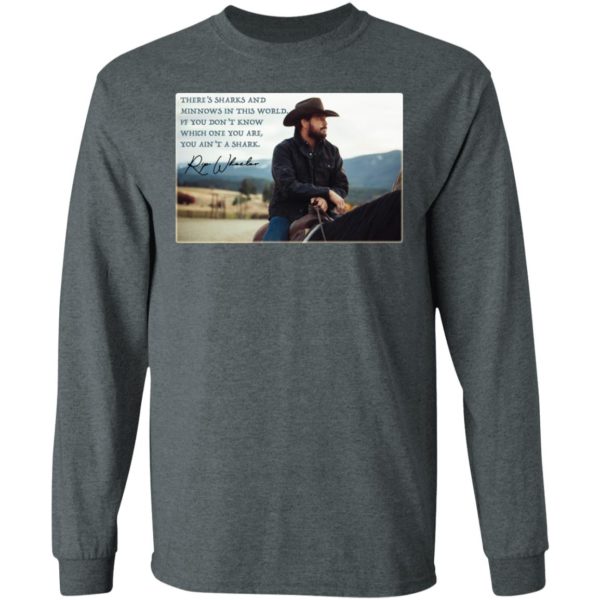 Rip Wheeler You Ain't the Shark Quote Fan Yellowstone Shirt