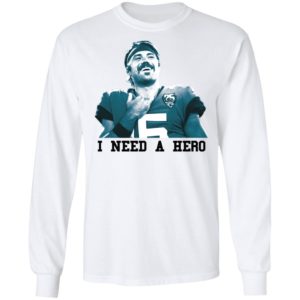 Jacksonville Jaguars I Need A Hero Shirt
