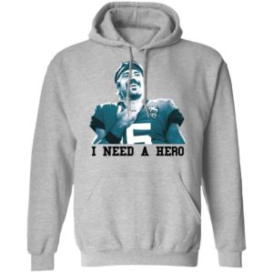 Jacksonville Jaguars I Need A Hero Shirt