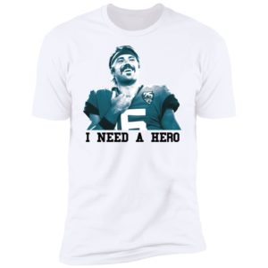 Jacksonville Jaguars I Need A Hero Shirt