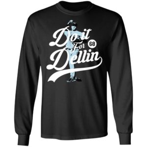 Do It For Dellin Shirt