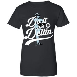 Do It For Dellin Shirt