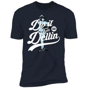 Do It For Dellin Shirt