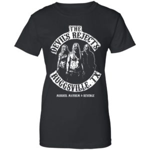 The Devil's Rejects Ruggsville Tx Ladies & Men Shirt