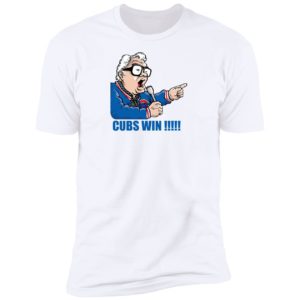 Harry Caray Cubs Win Shirt image Harry Caray Cubs Win Shirt